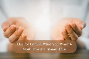 Dua to Get What You Want Fast